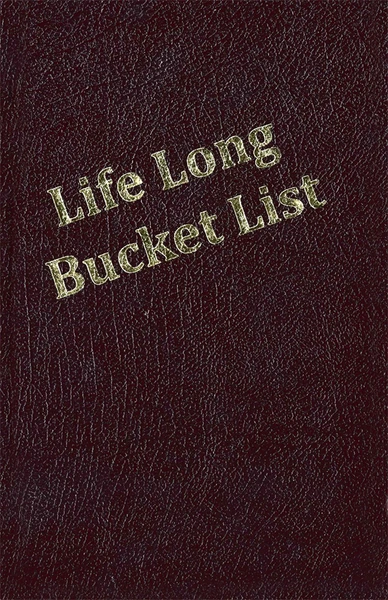 Life Long Bucket List