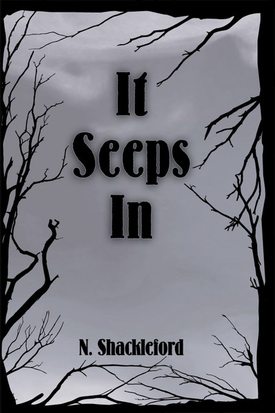 It Seeps In