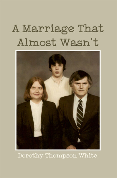 A Marriage That Almost Wasn't 