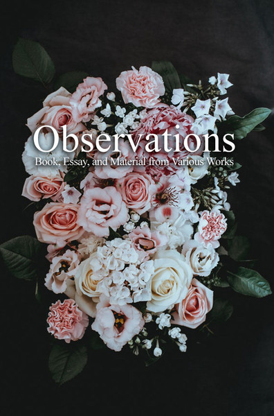 Observations, Book, Essay, and Material from Various Works - eBook