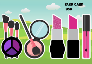 yard card, yard signs, birthday yard signs, lawn letters, makeup, lawn greetings, birthday lawn signs, makeup lawn signs,