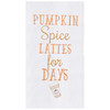 Pumpkin Spice Lattes for Days Embroidered Kitchen Dish Towel