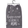 Happiness is Being a Mimi Kitchen Dish Towel Cotton