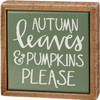 Autumn Leaves and Pumpkins Please Tier Tray Wood Block Sign Framed