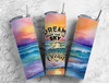 Dream Higher Than Sky Deeper Than Ocean 20 Oz Skinny Metal Tumbler w/Lid Straw