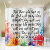 Soar on Wings Like Eagles Painted Daisies 20 Oz Skinny Metal Tumbler w/Lid Straw