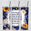 Be Strong and Courageous Inspirational Verse 20 Oz Metal Tumbler w/Lid Straw