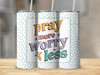 Pray More Worry Less Christian 20 Oz Skinny Metal Tumbler w/Lid and Straw