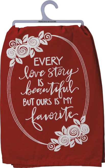 Every Love Story is Beautiful Red and White Kitchen Dish Towel 28 Inches