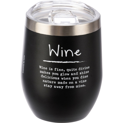 Wine is Fine Wine Tumbler Stainless Steel with Plastic Lid 12 Ounces