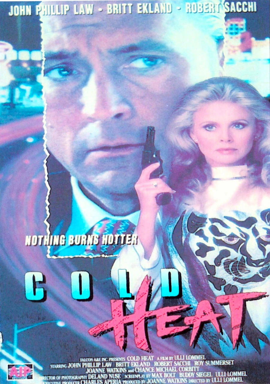 Cold Heat starring Britt Ekland, John Phillip Law, Robert Sacchi