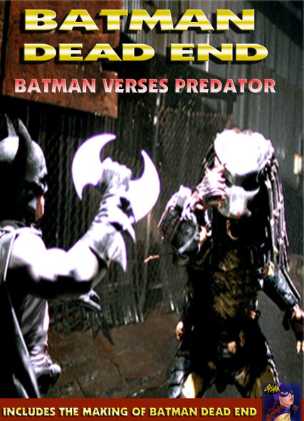 Batman Dead End Batman vs Predator fan film collection dvd 