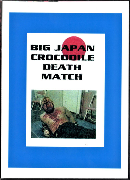 Death Match DVD Big Japan Crocodile Wrestling PPV on DVD