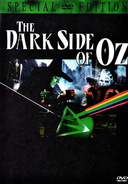 The Dark Side of Oz aka Dark Side of the Rainbow with Pink Floyd