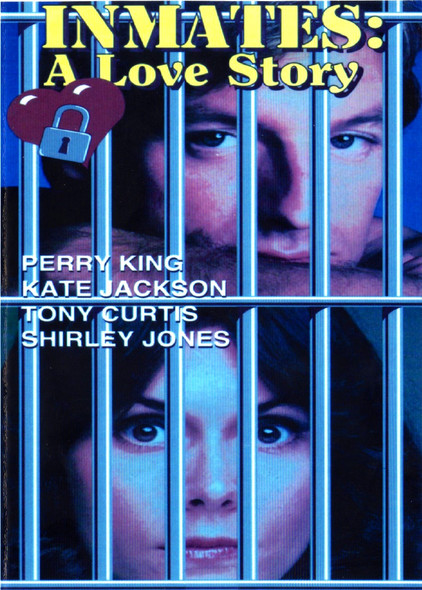 Inmates: A Love Story Starring Kate Jackson, Tony Curtis, Shirley Jones, Perry King on DVD