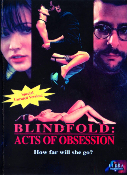 Blindfold: Acts of Obsession starring Shannen Doherty, Judd Nelson in the UNRATED version on DVD