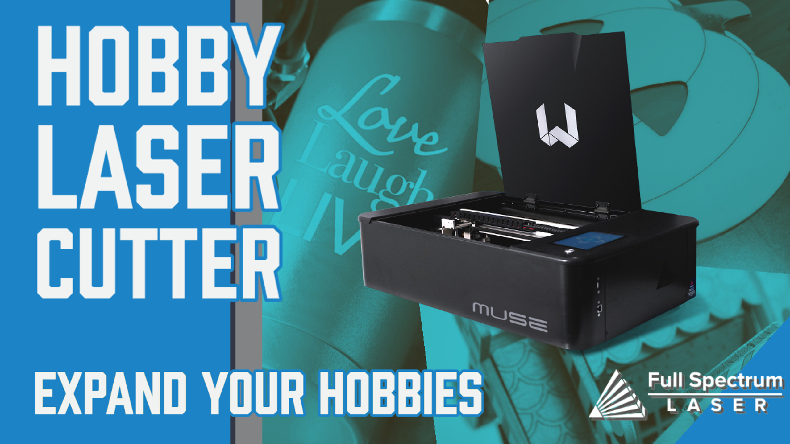 Hobby Laser Cutters Expand your Hobbies Full Spectrum Laser