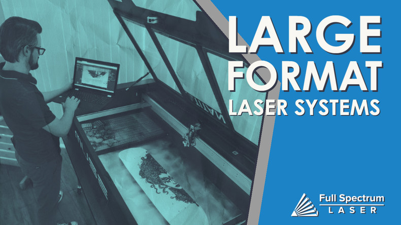 The Benefits of a Large Format Laser Cutter and Engraver