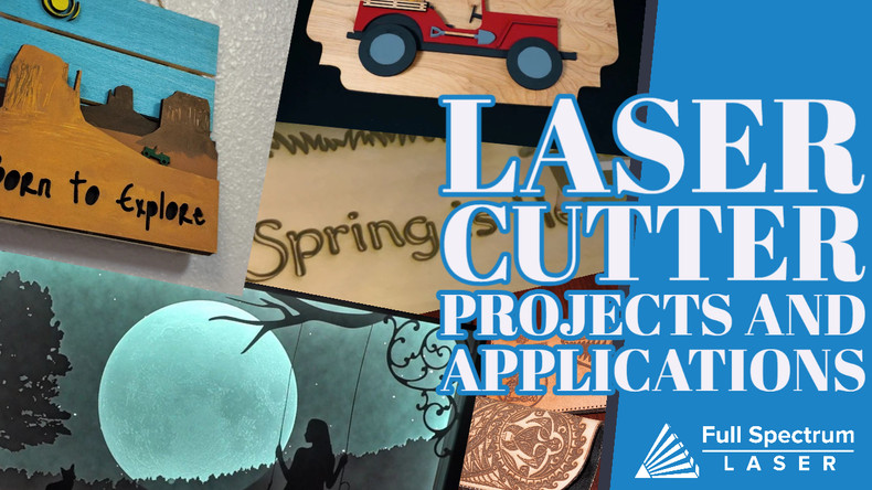 Laser Cutter Projects and Applications