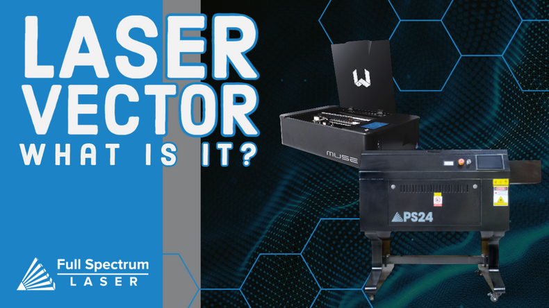 Laser Vector:  What is it?