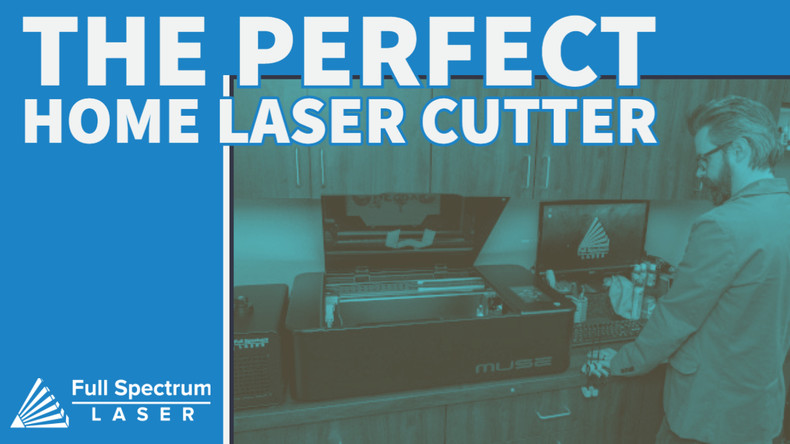 Finding the Perfect Home Laser Cutter