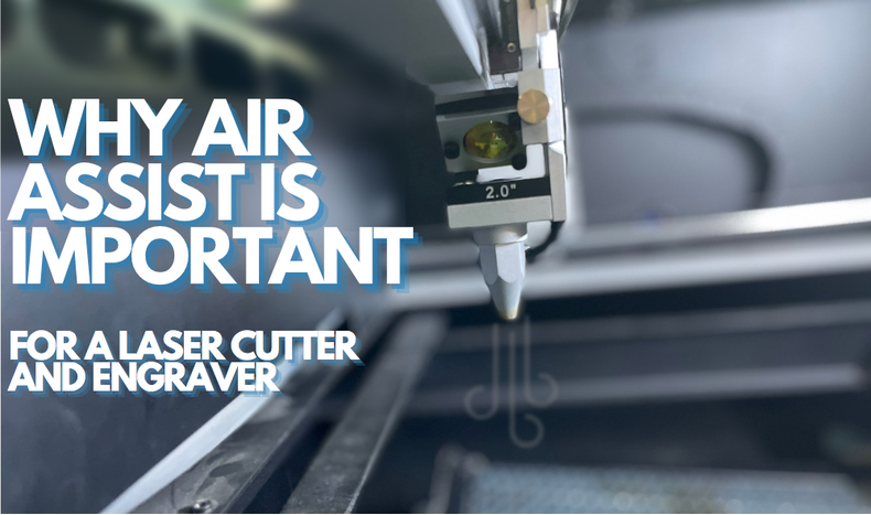 Why Air Assist is Important for a Laser Cutter