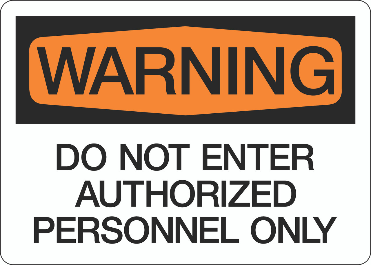 Warning - Do Not Enter Authorized Personnel Only - 5S Supplies LLC