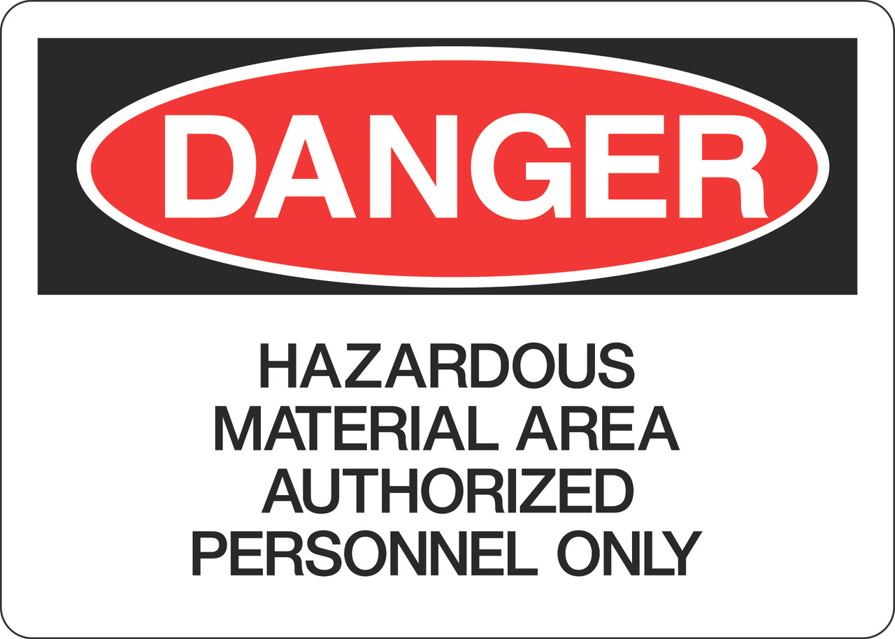 Danger Sign - Hazardous Material Area Authorized Personnel Only - 5S ...