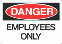 Danger Sign - Employees Only