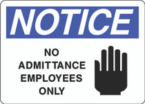 Notice Sign - No Admittance Employees Only