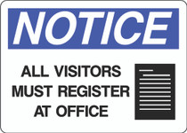 Notice Sign - All Visitors Must Register At Office