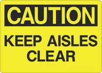 Caution Sign - Keep Isles Clear