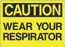 Caution Sign -Wear Your Respirator