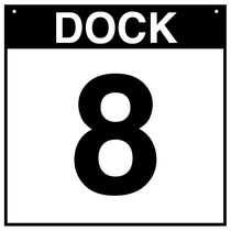 Loading Dock Sign - Dock 8