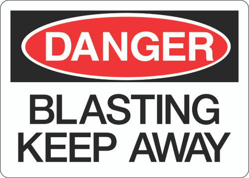 Danger Sign - Blasting Keep Away