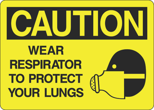 Caution Sign - Wear Respirator To Protect Your Lungs