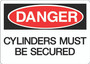 Danger Sign - Cylinders Must Be Secured