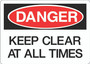 Danger Sign - Keep Clear At All Times