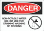 Danger Sign -Non-Potable Water Do Not Use For Drinking Washing or Cooking