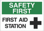Safety First Sign - First Aid Station