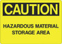 Caution Sign - Hazardous Material Storage Area