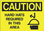 Caution Sign - Hard Hats Required In This Area