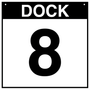 Loading Dock Sign - Dock 8