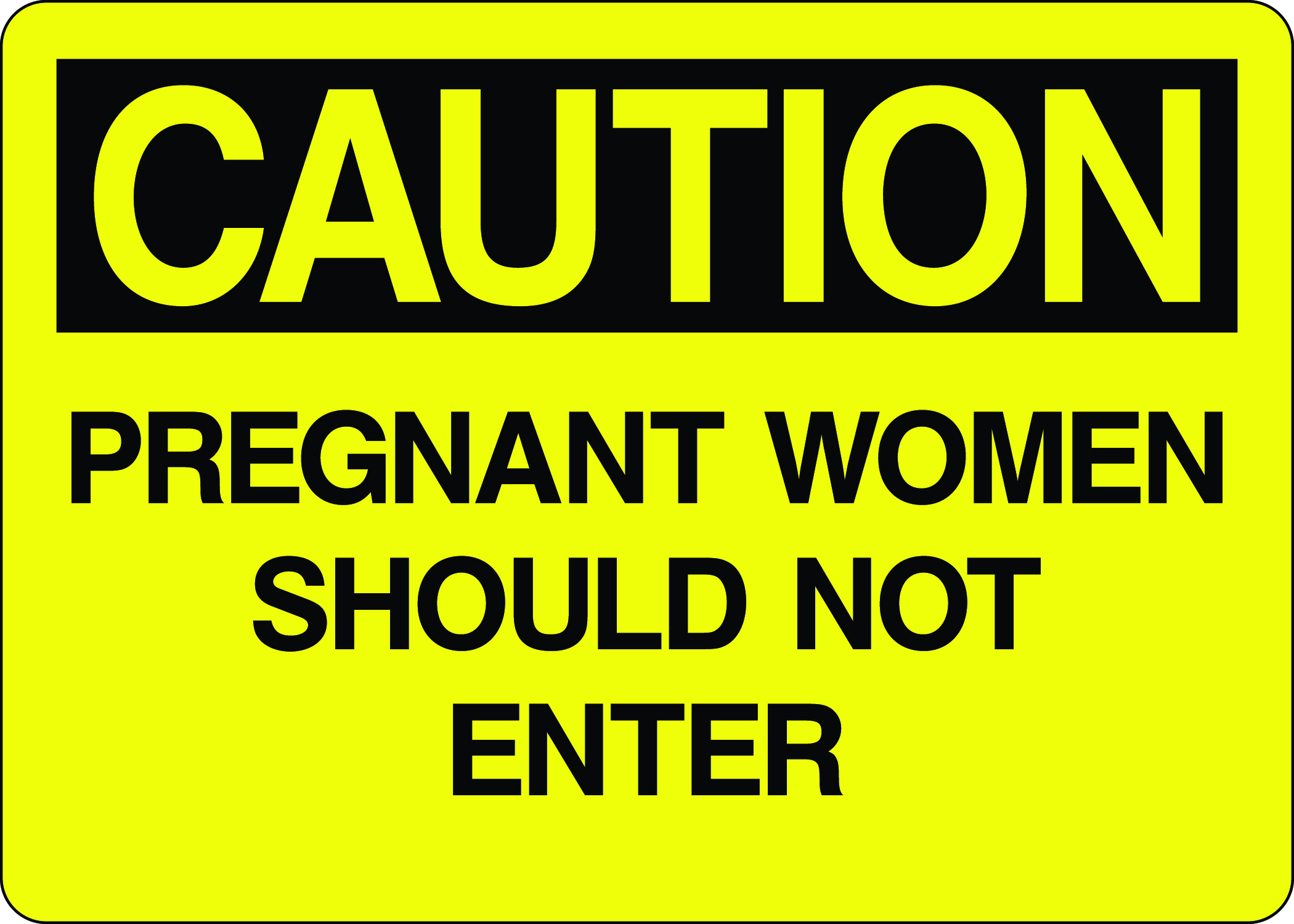 Caution Sign Pregnant Women Should Not Enter 5s Supplies Llc