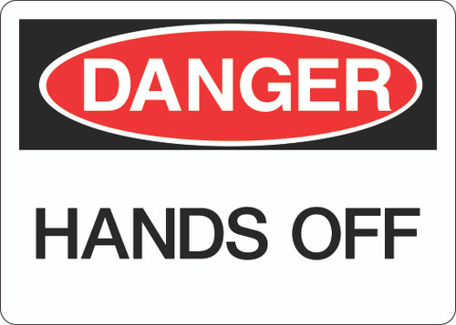 Danger Sign - Hands Off - 5S Supplies LLC