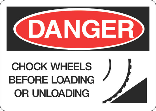 Loading Wheel Sign Danger Sign - Chock Wheels Before Loading or Unloading - 5S Supplies LLC