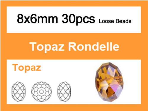 8x6mm Topaz Crystal Faceted Rondelle Loose Beads 30pcs. [iuc3a12]