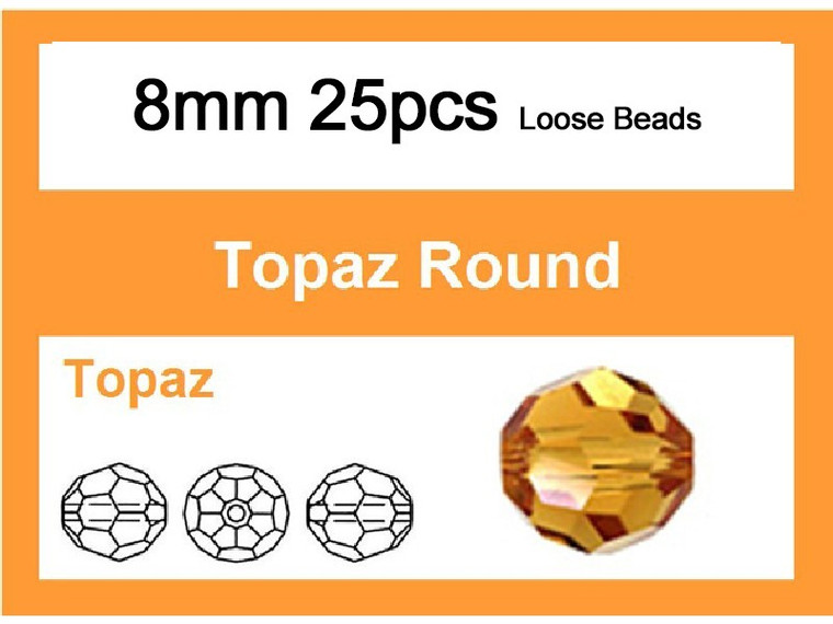 8mm Topaz Crystal Faceted Round Loose Beads 25pcs. [iuc8a12]