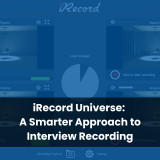 iRecord Universe: A Smarter Approach to Interview Recording