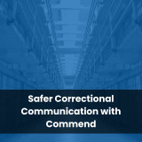 Safer Correctional Communication with Commend